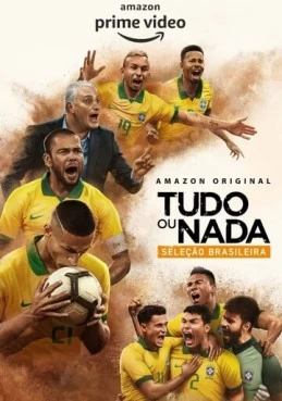 Постер сериала Всё или ничего: Сборная Бразилии
