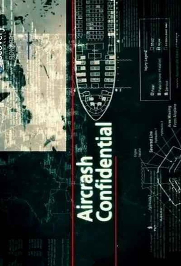 Постер сериала Авиакатастрофы: Совершенно секретно